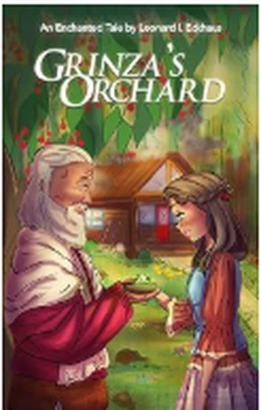 Book cover of Grinza's Orchard: An Enchanted Tale by Leonard I. Eckhaus